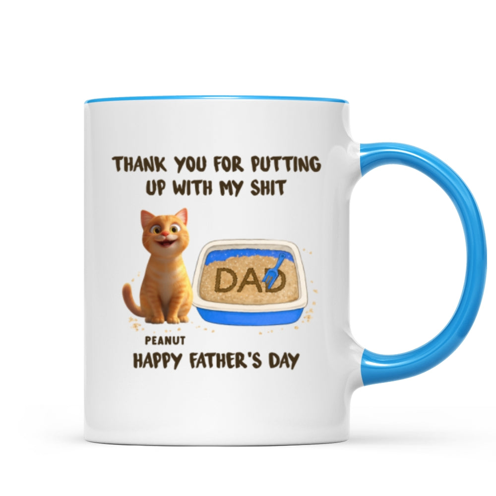 Thank You for Putting up with My Sh*t, Happy Father's Day Cat Dat Personalized Mug, Gift for him
