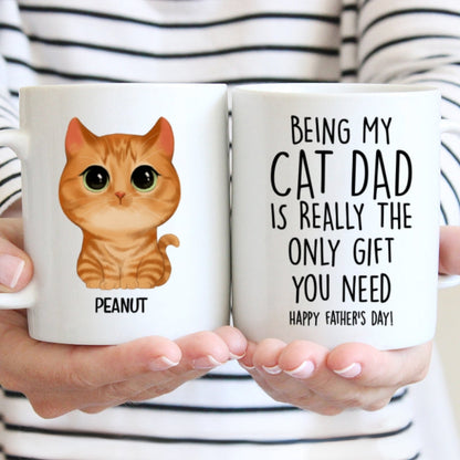 Being My Cat Dad The Only Gift You Need Watercolor Cute Cats Personalized Mug