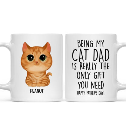 Being My Cat Dad The Only Gift You Need Watercolor Cute Cats Personalized Mug