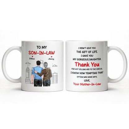 Thank You Son-In-Law For Not Selling My Daughter - Personalized Custom Coffee Mug - SILA007_MG