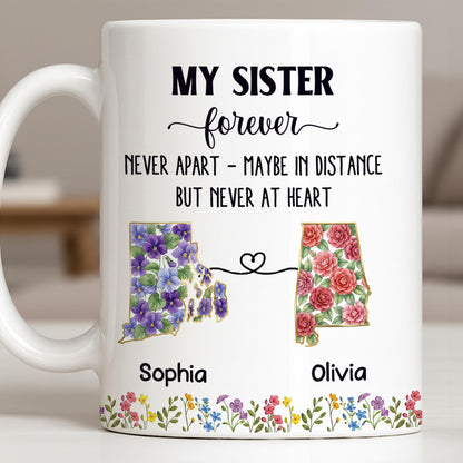 My Sister Forever With State Outlines And Flowers - Personalized Custom Coffee Mug - SIS010_MG
