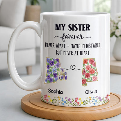 My Sister Forever With State Outlines And Flowers - Personalized Custom Coffee Mug - SIS010_MG