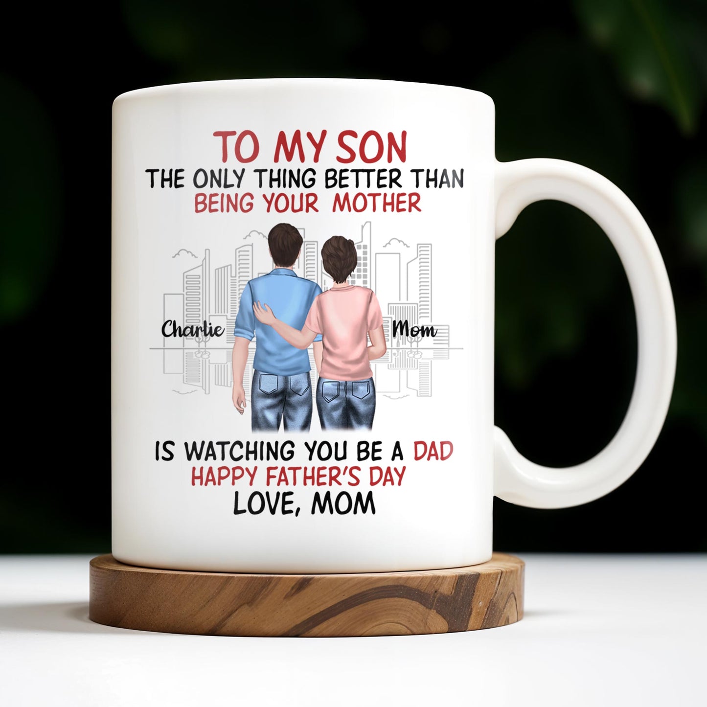 To My Son The Only Thing Better Than Being Your Mother, Family And City Skyline - Personalized Custom Coffee Mug - SON036_MG