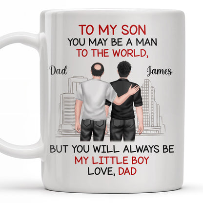 To My Son, You May Be A Man To The World, Father And Son Looking At City Skyline - Personalized Custom Coffee Mug - SON037_MG