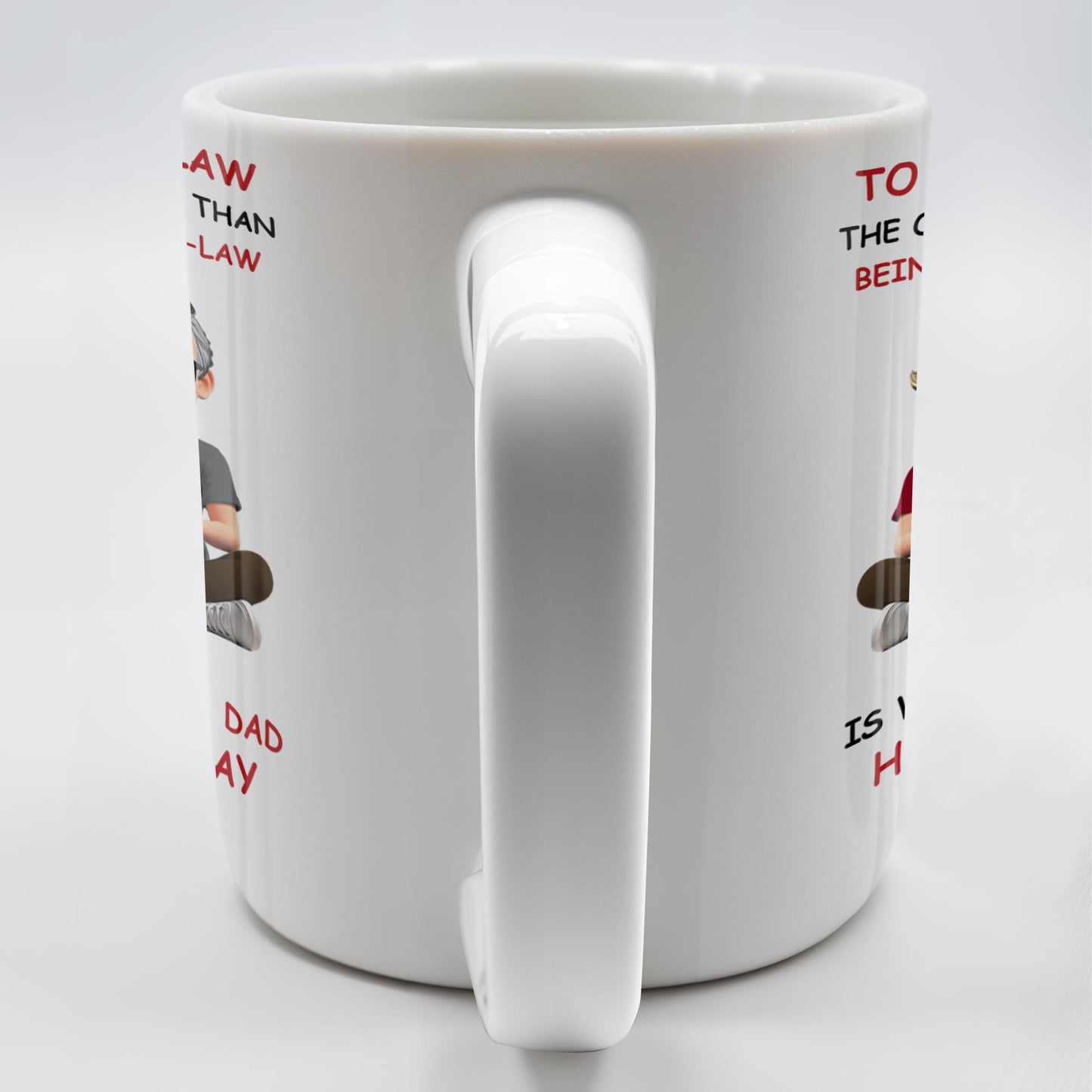 To My Son-In-Law, The Only Thing Better Than Being Your Father-In-Law, Cartoon Characters - Personalized Custom Coffee Mug - SON038_MG