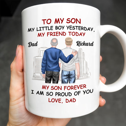 To My Son My Little Boy Yesterday, My Friend Today, Father And Son, Cityscape - Personalized Custom Coffee Mug - SON039_MG