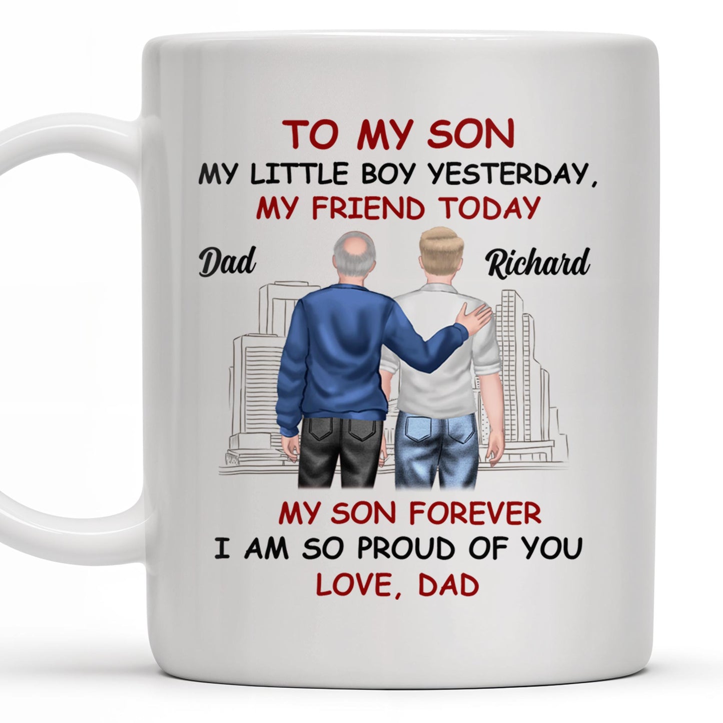 To My Son My Little Boy Yesterday, My Friend Today, Father And Son, Cityscape - Personalized Custom Coffee Mug - SON039_MG