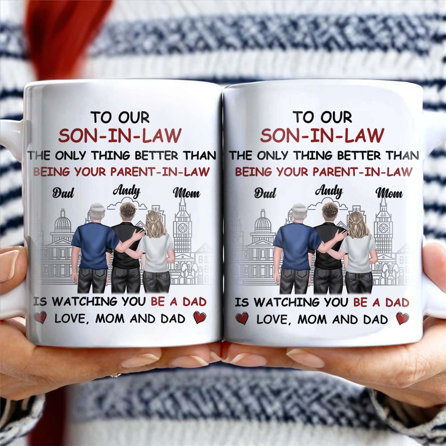 To Our Son-In-Law, The Only Thing Better Than Being Your Parent-In-Law, Family and Cityscape - Personalized Custom Coffee Mug - SON042_MG