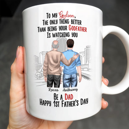 To My Godson, The Only Thing Better Than Being Your Godfather Is Watching You - Personalized Custom Coffee Mug - SON044_MG