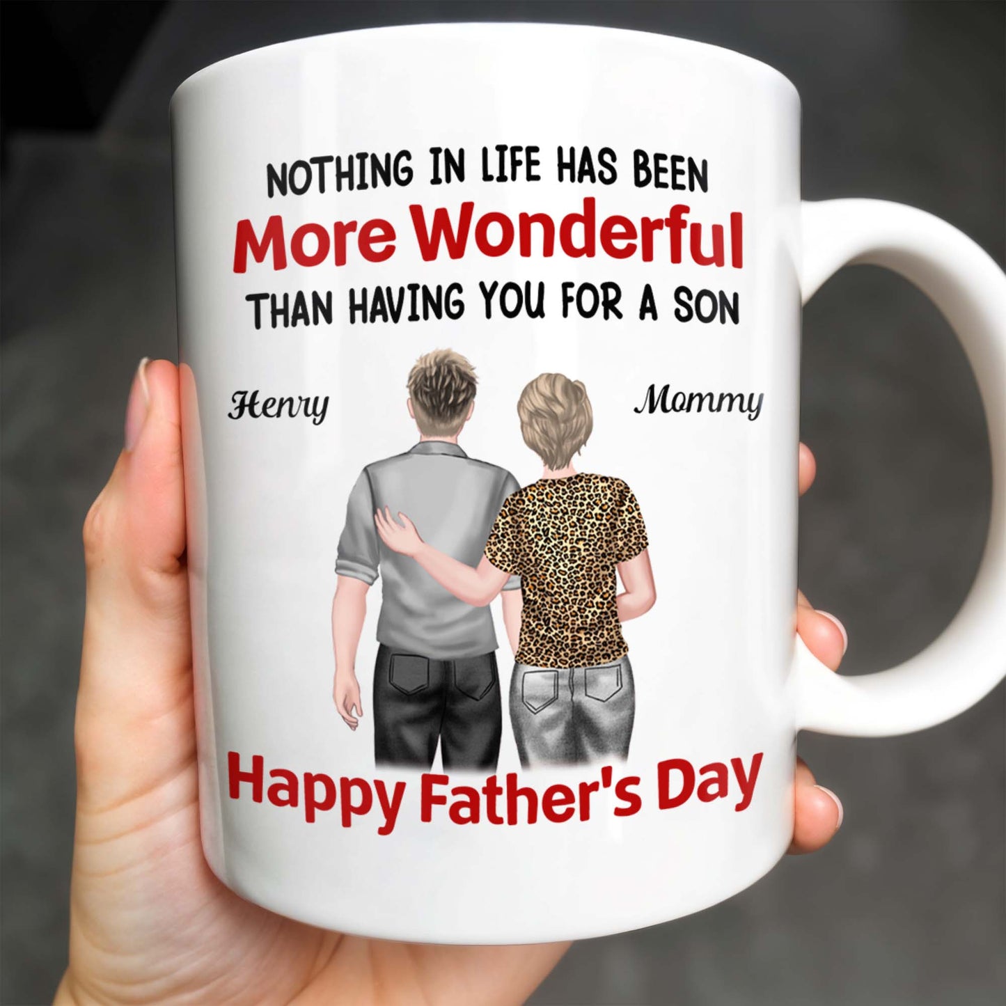 Nothing In Life Has Been More Wonderful Than Having You For A Son, Back View of Mother and Son - Personalized Custom Coffee Mug - SON045_MG