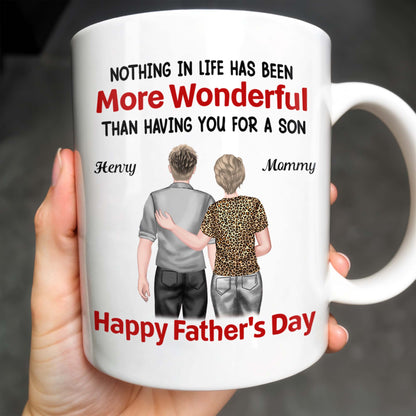 Nothing In Life Has Been More Wonderful Than Having You For A Son, Back View of Mother and Son - Personalized Custom Coffee Mug - SON045_MG