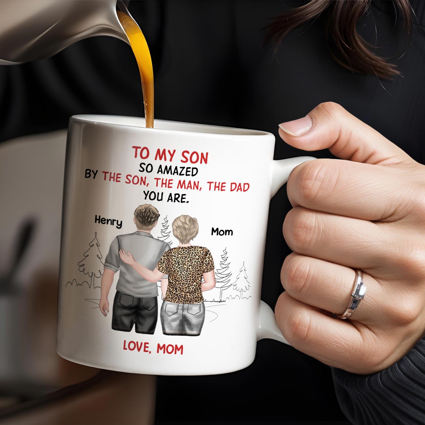 To My Son So Amazed By The Son, The Man, The Dad You Are, People And Trees - Personalized Custom Coffee Mug - SON046_MG