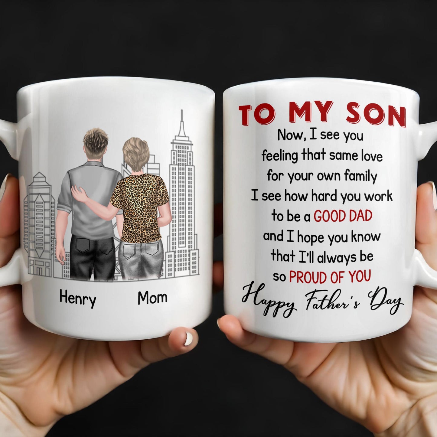 To My Son, Now, I See You Feeling That Same Love, Skyscraper - Personalized Custom Coffee Mug - SON047_MG