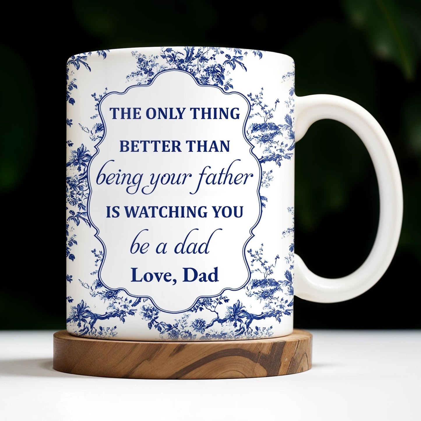 To My Son, The Only Thing Better Than Being Your Father Is Watching You Be A Dad - Personalized Custom Coffee Mug - SON048_MG