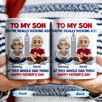 To My Son You're Really Kicking Ass At This Whole Dad Thing, Cartoon Characters and City Skyline - Personalized Custom Coffee Mug - SON049_MG