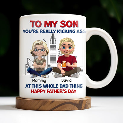 To My Son You're Really Kicking Ass At This Whole Dad Thing, Cartoon Characters and City Skyline - Personalized Custom Coffee Mug - SON049_MG