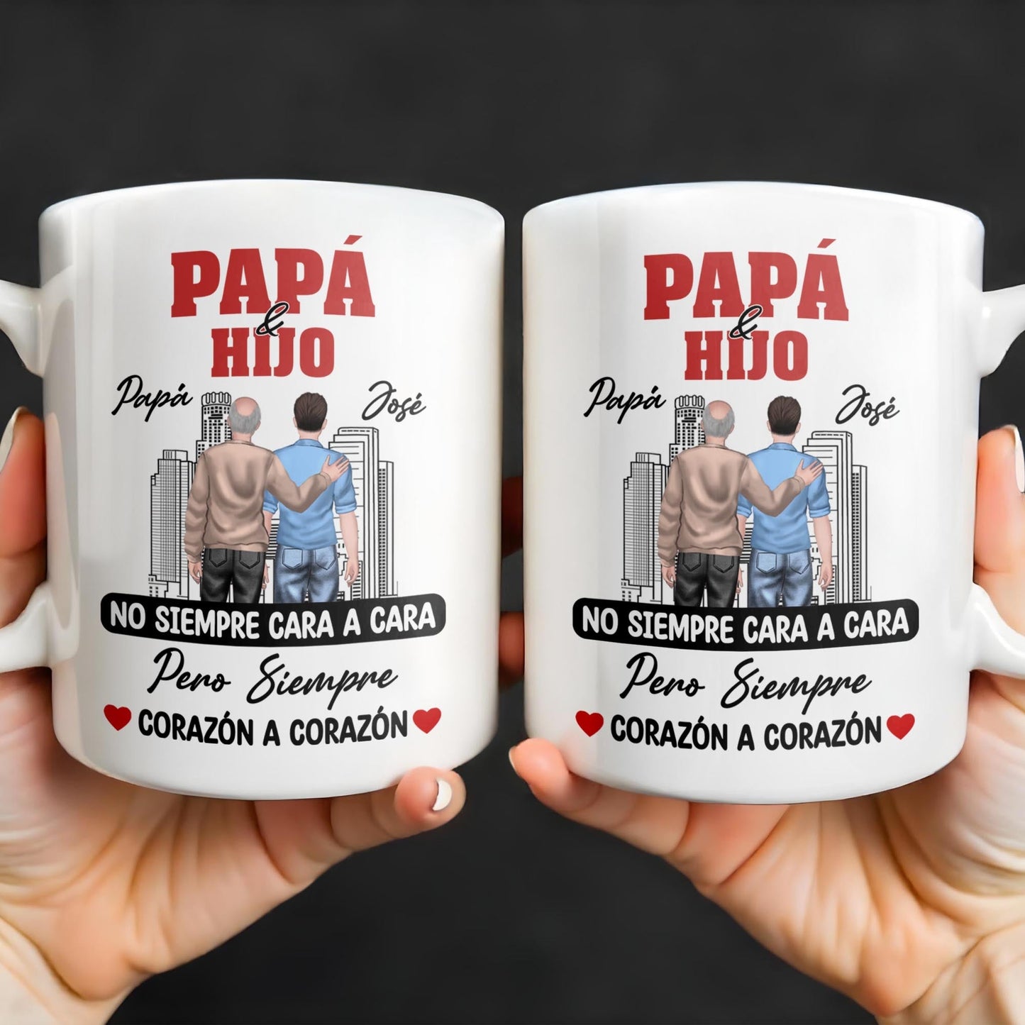 Papá & Hijo, No Siempre Cara A Cara Pero Siempre Corazón A Corazón, Father and Son, Cityscape - Personalized Custom Coffee Mug - SON052_MG