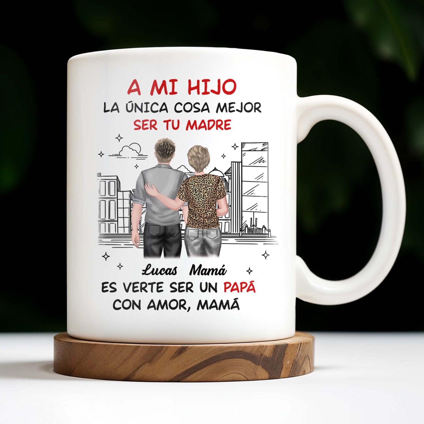 A Mi Hijo, La Única Cosa Mejor Ser Tu Madre - Personalized Custom Coffee Mug - SON054_MG