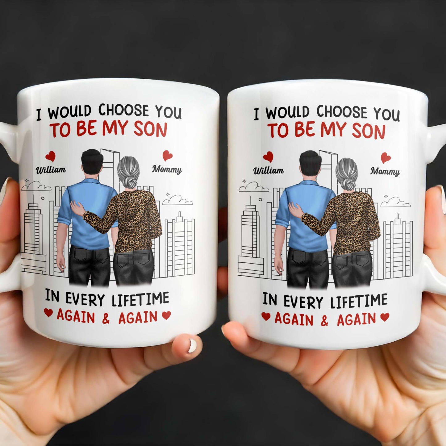 I Would Choose You To Be My Son, Cityscape Design - Personalized Custom Coffee Mug - SON063_MG