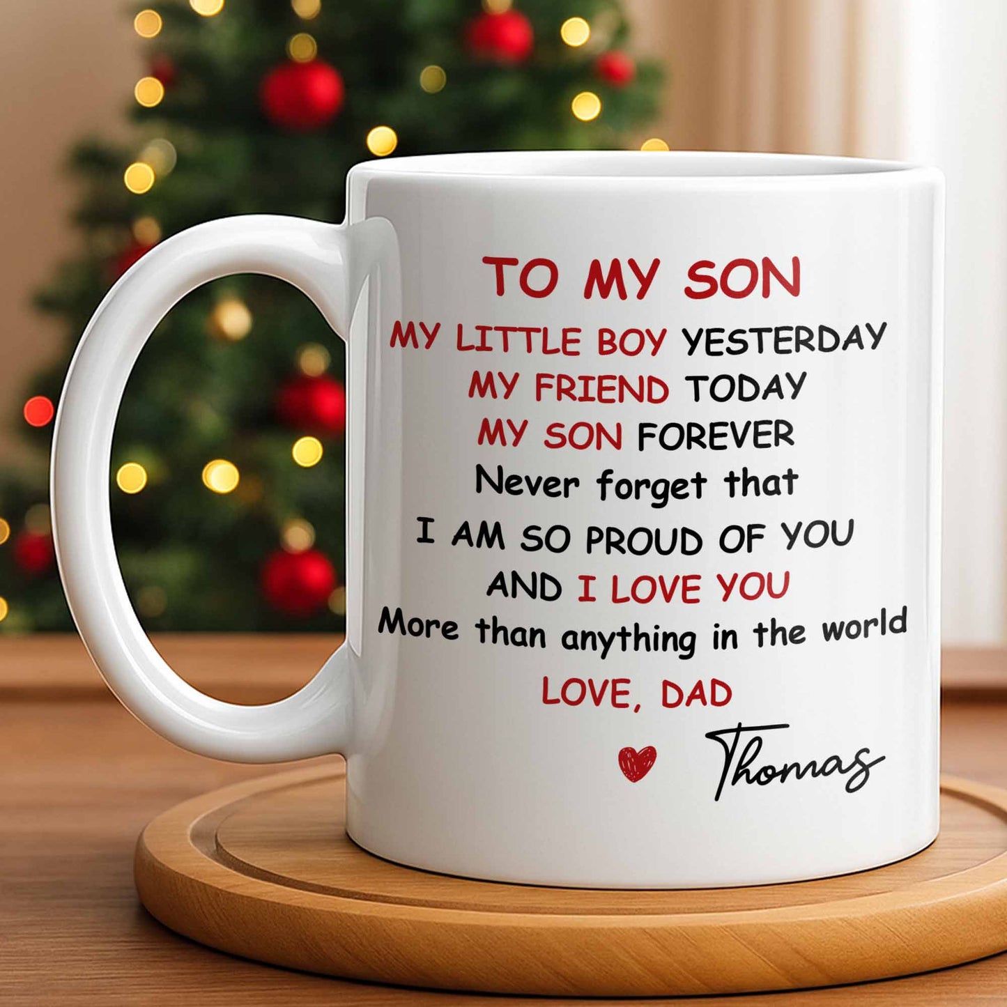 To My Son, Never Forget That I Am So Proud Of You - Personalized Custom Coffee Mug - SON073_MG