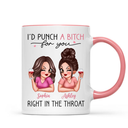 I'd Punch A Bitch For You Sassy Besties Personalized Mug, Funny Galentine's Day Gift For Best Friends, BFF