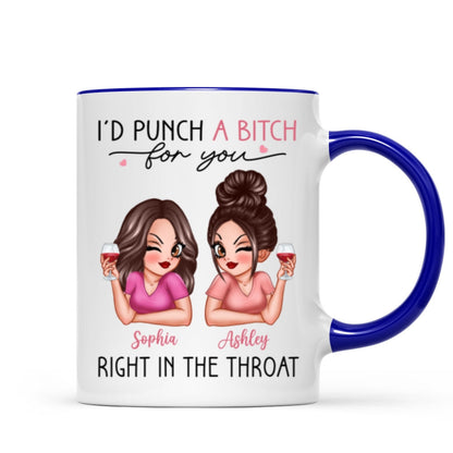 I'd Punch A Bitch For You Sassy Besties Personalized Mug, Funny Galentine's Day Gift For Best Friends, BFF