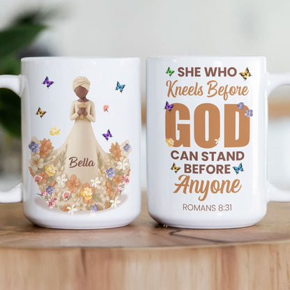She Who Kneels Before God Can Stand Before Anyone Christian Gift - Personalized Mug