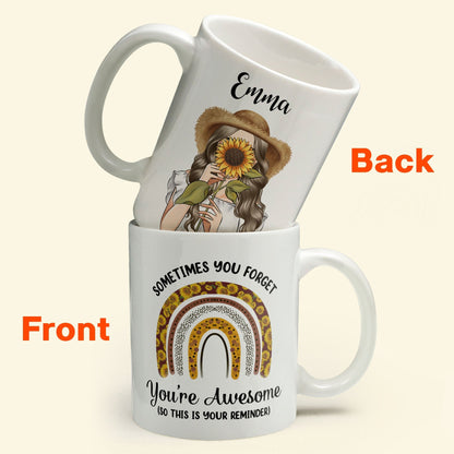 Sometimes You Forget You're Awesome So This Is Your Reminder - Personalized Mug - Birthday Gift For Girl, Woman, Her - Sunflower Girl