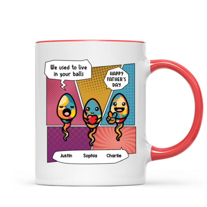 Pop Art We Used To Live In Your Balls Personalized Mug