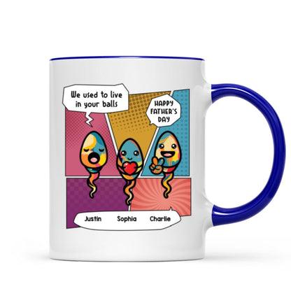 Pop Art We Used To Live In Your Balls Personalized Mug
