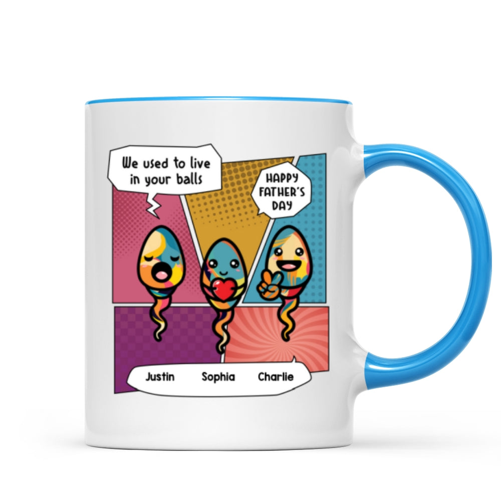 Pop Art We Used To Live In Your Balls Personalized Mug