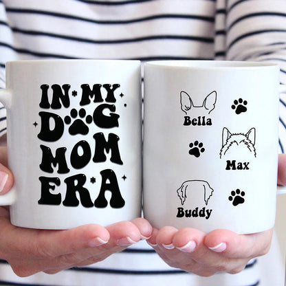 In My Dog Mom Era - Dog & Cat Personalized Custom Mug - Gift For Pet Owners, Pet Lovers