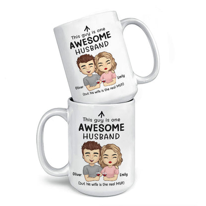 This Guy Is One Awesome Husband - Couple Personalized Custom Mug - Gift For Husband Wife, Anniversary