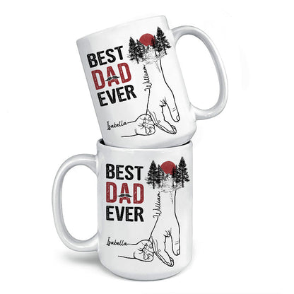 The Best Dad Ever - Family Personalized Custom Mug - Father's Day, Birthday Gift For Dad, Grandpa