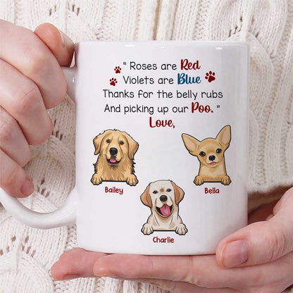 Thanks For The Belly Rubs - Dog Personalized Custom Mug - Gift For Pet Owners, Pet Lovers