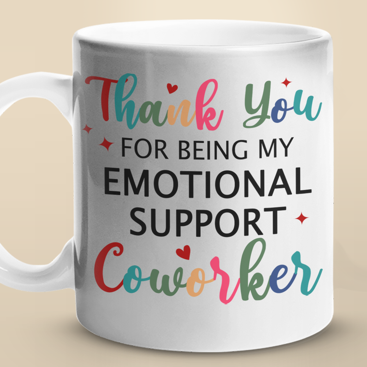 My Emotional Support Coworker - Coworker Personalized Custom Mug - Gift For Coworkers, Work Friends, Colleagues
