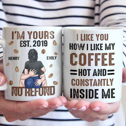 You're Hot And Constantly Inside Me - Couple Personalized Custom Mug - Gift For Husband Wife, Anniversary