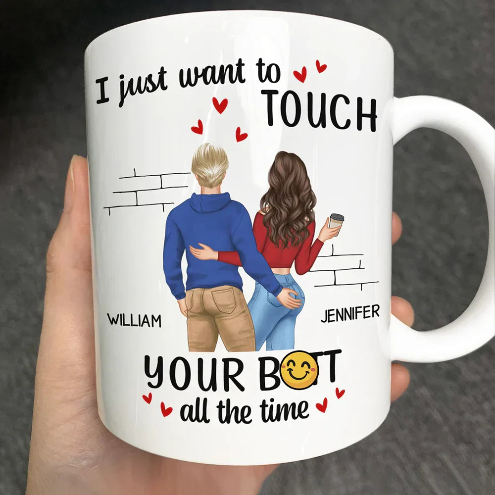 Couple Just Want To Touch Your - Personalized Mug