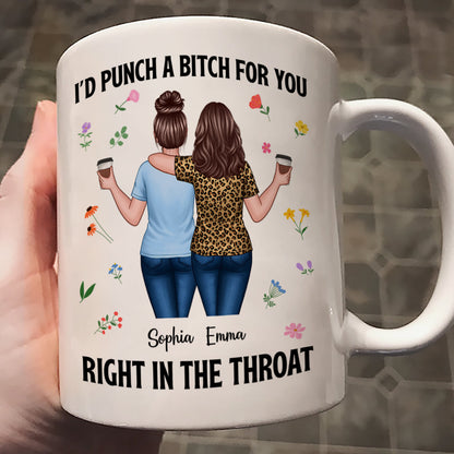 Back View Besties Walking I'd Punch A Bitch For You Personalized Mug, Funny Gift For Best Friends, BFF