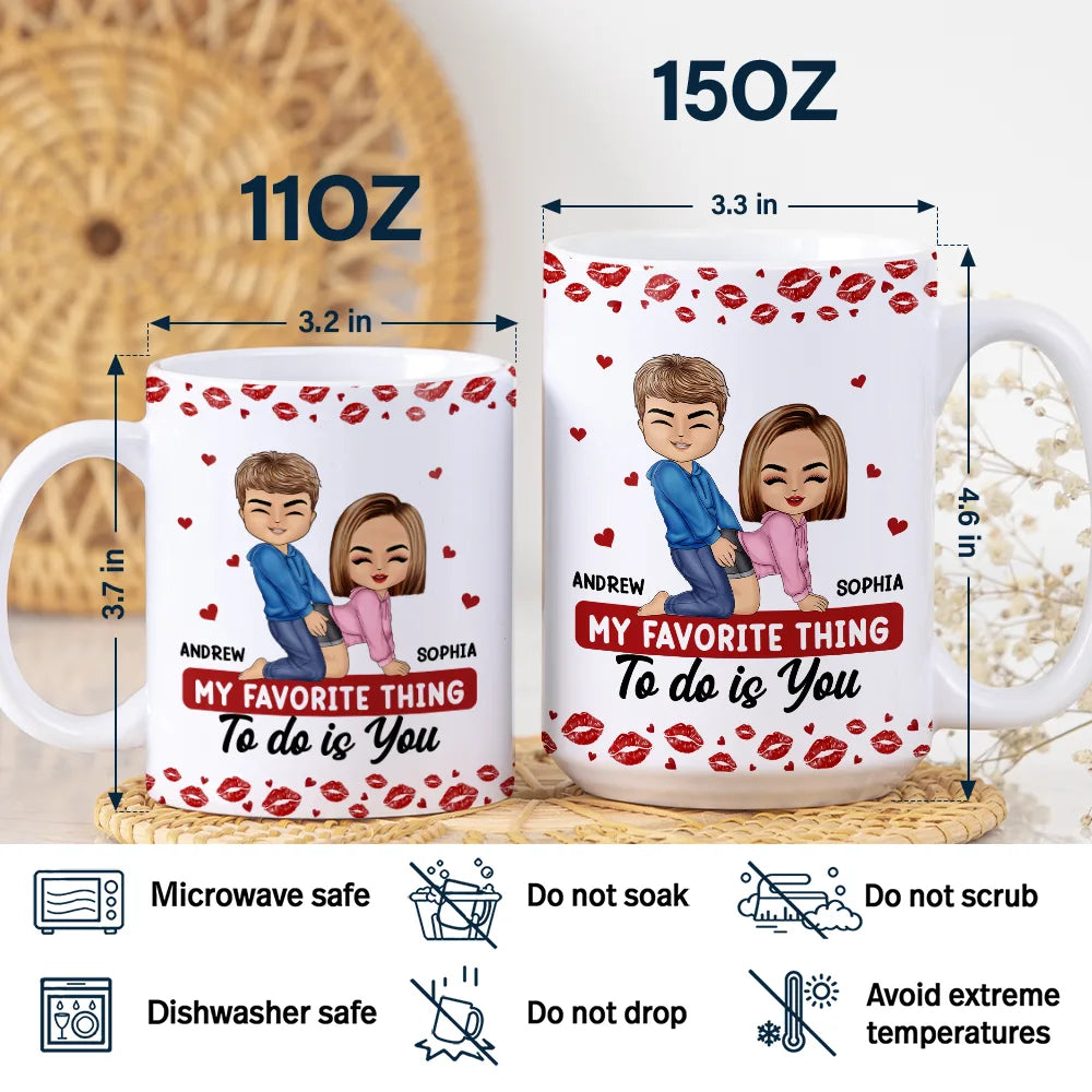 My Favorite Thing To Do Is You Romantic Couple - Personalized White Edge-to-Edge Mug