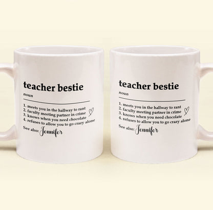 Teacher Bestie - Teacher Bestie Definition - Teacher Coworker - Personalized Mug