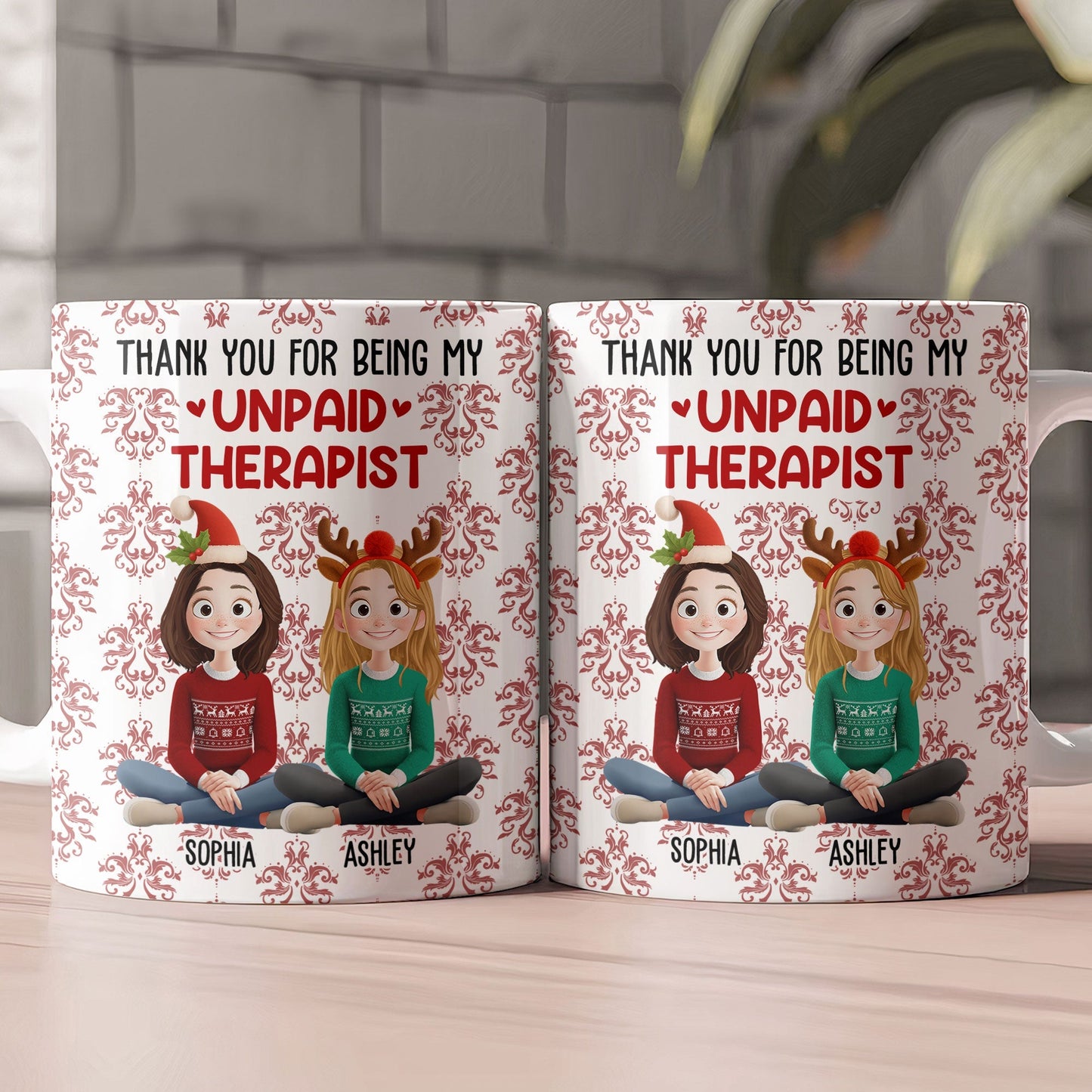 Thank You For Being My Unpaid Therapist - Personalized Mug