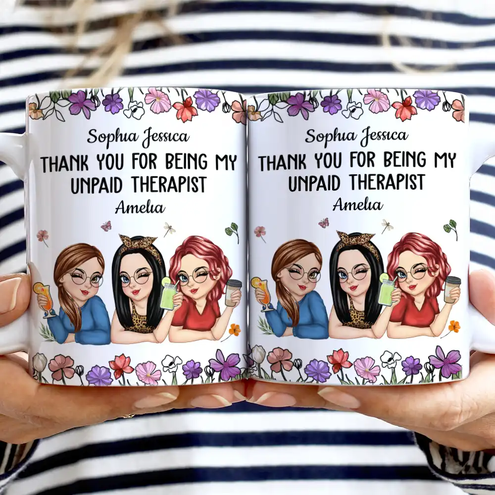 Thank You For Being My Unpaid Therapist Bestie - Personalized White Edge-to-Edge Mug