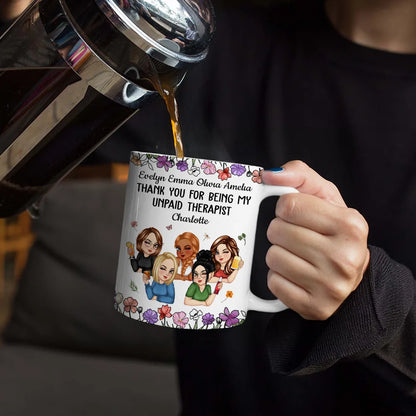 Thank You For Being My Unpaid Therapist Bestie - Personalized White Edge-to-Edge Mug
