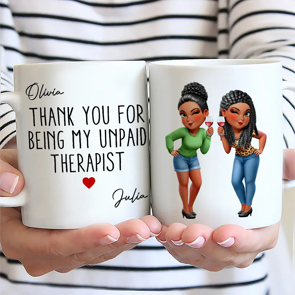 Thank You For Being My Unpaid Therapist Bestie Sibling - Personalized Mug