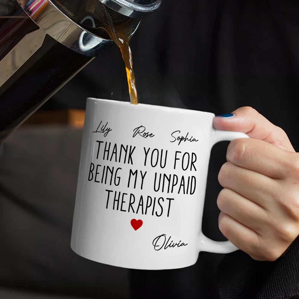 Thank You For Being My Unpaid Therapist Bestie Sibling - Personalized Mug