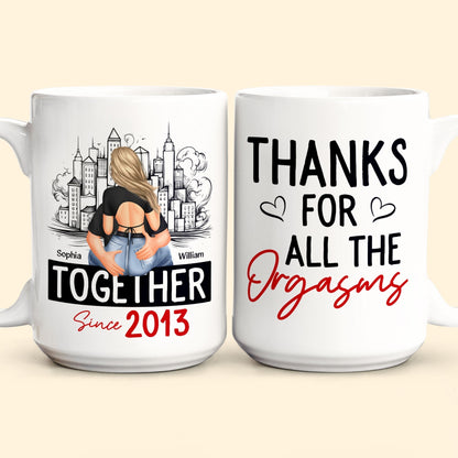 Thanks For All The Orgasms - Personalized Mug