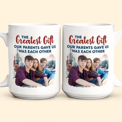 The Gift Our Parents Gave - Personalized Photo Mug