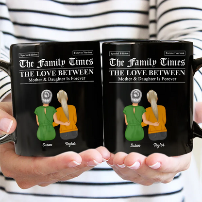 The Family Times Mother And Daughters Sons Newspaper Theme - Personalized Mug