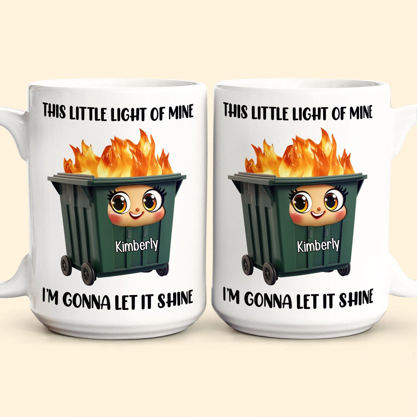 This Little Light Of Mine, Dumpster Fire, Funny Self Gift - Personalized Mug